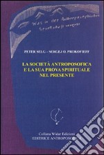 La società antroposofica e la sua prova spirituale nel presente libro