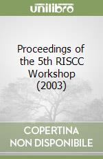 Proceedings of the 5th RISCC Workshop (2003)