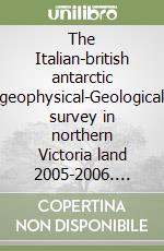 The Italian-british antarctic geophysical-Geological survey in northern Victoria land 2005-2006. Towards the International polar year 2007-2008