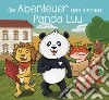 Die Abenteuer des kleinen Panda Luu. Ediz. illustrata libro