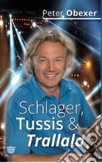 Schlager, Tussis & Trallala libro