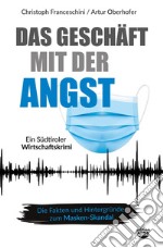 Das Geschäft mit der Angst. Ein Südtiroler Wirtschaftskrimi libro