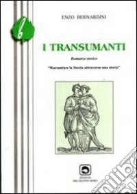 I transumanti. Raccontare la storia attraverso una storia libro
