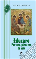 Educare. Per una pienezza di vita