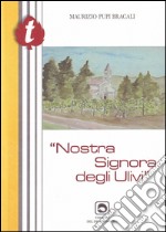 Nostra signora degli ulivi libro