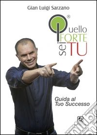 Quello forte sei tu