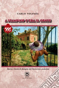 A Stampino c'era il Conte libro