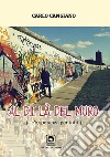 Al di là del muro. (C'è speranza per tutti) libro