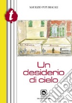 Un desiderio di cielo libro