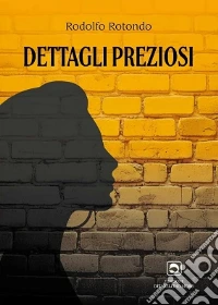 Dettagli preziosi libro