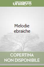 Melodie ebraiche libro