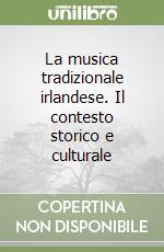 La musica tradizionale irlandese. Il contesto storico e culturale