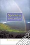 Speranza per un mondo migliore! La via delle comunità cooperative libro di Kriyananda Swami Bonomi A. (cur.)