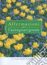 Affermazioni per l'autoguarigione libro