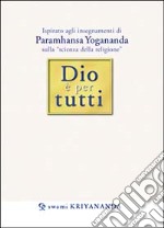 Dio è per tutti libro