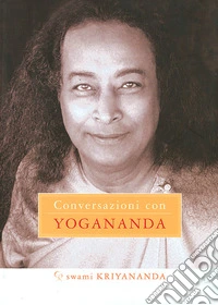 Conversazioni con Yogananda libro