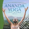 Ananda yoga. Per una consapevolezza più elevata libro