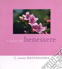 I segreti del benessere libro