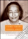 Come amare ed essere amati. Ediz. multilingue libro di Paramhansa Yogananda (Swami) Ellero M. (cur.)