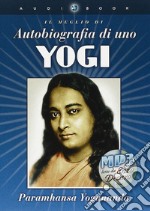 Autobiografia di uno yogi. Con libro