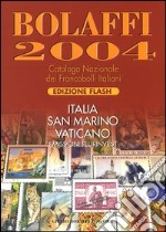 BOLAFFI 2004. CATALOGO NAZIONALE DEI FRANCOBOLLI ITALIANI. ITALIA, SAN MARI