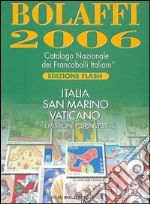 Bolaffi 2006. Catalogo Nazionale dei Francobolli Italiani. Ediz. flash libro