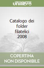 Catalogo dei folder filatelici 2008