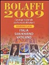 Bolaffi 2009. Catalogo nazionale dei francobolli italiani. Ediz. flash libro