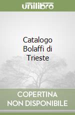 Catalogo Bolaffi di Trieste