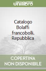 Catalogo Bolaffi francobolli. Repubblica