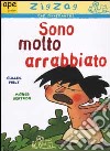 Sono molto arrabbiato libro