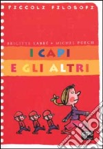 I capi e gli altri libro