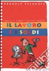 Il lavoro e i soldi libro