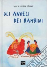 Gli angeli dei bambini libro