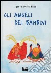 Gli angeli dei bambini libro