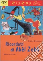 Ricordati di Abèl Zebù libro