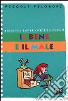 Il bene e il male libro