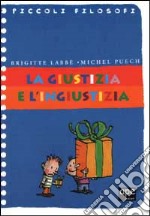 La giustizia e l'ingiustizia libro