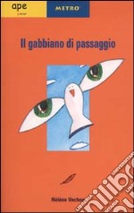 Il gabbiano di passaggio libro