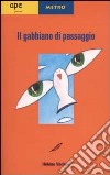 Il gabbiano di passaggio libro