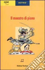 Il maestro di piano libro