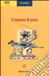 Il maestro di piano libro