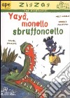 Yayà, monello sbruffoncello libro