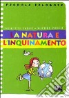 La natura e l'inquinamento libro