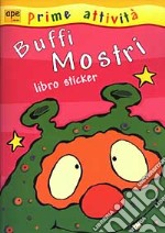 Buffi mostri. Libro sticker