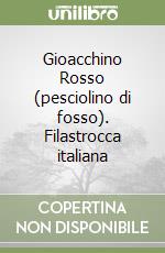 Gioacchino Rosso (pesciolino di fosso). Filastrocca italiana libro