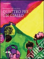 Quattro per un giallo libro