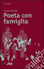 Poeta con famiglia libro