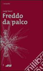 Freddo da palco libro