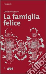 La famiglia felice libro